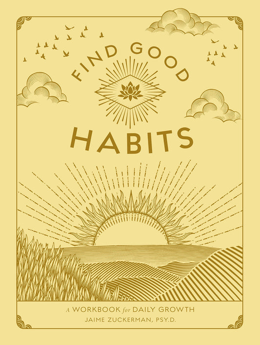 Find Good Habits, A Workbook for Daily Growth
